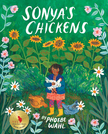 Sonya's Chickens by Phoebe Wahl: 9781770497900