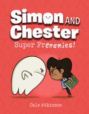 Super Frenemies! (Simon and Chester Book #5) 