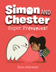 Super Frenemies! (Simon and Chester Book #5) 