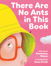 There Are No Ants in This Book 