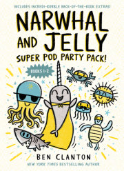 Narwhal and Jelly: Super Pod Party Pack! (Paperback bind-up books 1 & 2) 