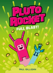 Pluto Rocket: Full Blast! (Pluto Rocket #3) 