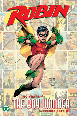 Couverture : Robin: 80 Years of the Boy Wonder the Deluxe Edition