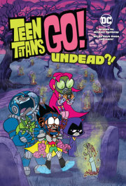 Teen Titans Go!: Undead?!