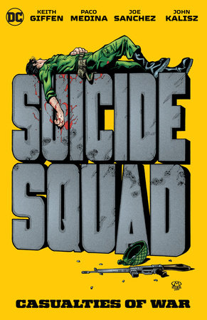 Suicide Squad Casualties of War by Keith Giffen 9781779510693