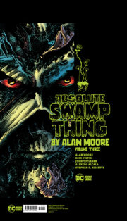 Absolute Swamp Thing by Alan Moore Vol. 3 