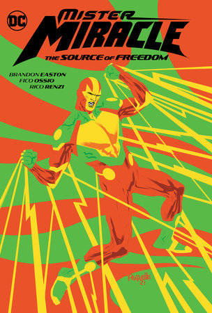 Mister Miracle: The Source of Freedom by Brandon Easton: 9781779514356 |  PenguinRandomHouse.com: Books