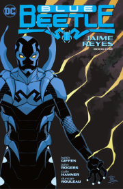 Blue Beetle: Jaime Reyes Book One 