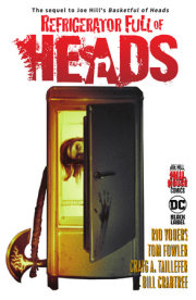 Refrigerator Full of Heads (Hill House Comics) 