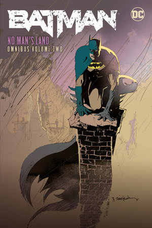 Batman: No Man's Land Omnibus Vol. 2 by Dennis O'Neil