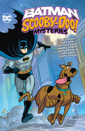 The Batman & Scooby-Doo Mysteries Vol. 3 by Sholly Fisch, Ivan Cohen:  9781779522900