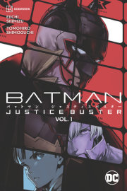 Batman: Justice Buster Vol. 1 