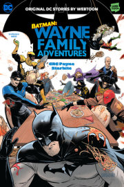 Batman: Wayne Family Adventures Volume One 