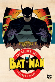 Batman: The Golden Age Omnibus Vol. 1 (2023 Edition) 