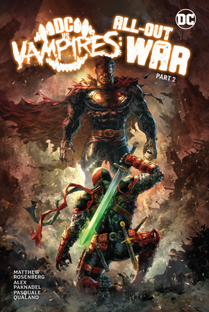 DC vs. Vampires: All-Out War Part 2 by Alex Paknadel, Matthew