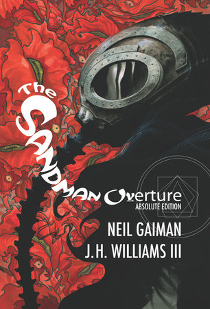 Absolute Sandman Overture (2023 Edition) by Neil Gaiman: 9781779523525 |  PenguinRandomHouse.com: Books