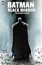 Batman: Black Mirror The Deluxe Edition 