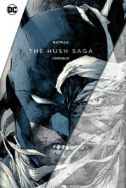 Batman: The Hush Saga Omnibus 