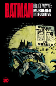 Batman: Bruce Wayne - Murderer Turned Fugitive Omnibus 