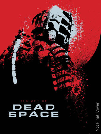 洋書 The Art of Dead Space The Art of Dead Space by Martin Robinson: 9781781164266