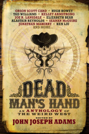 Dead Man's Hand: An Anthology of the Weird West 