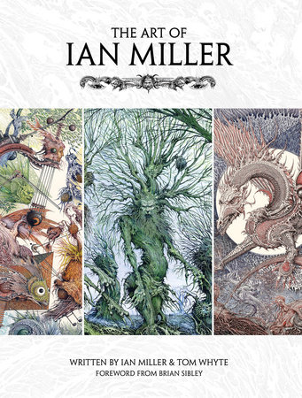 The Art of Ian Miller by Ian Miller: 9781781167793