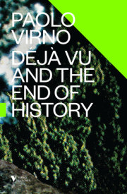 Deja Vu and the End of History 