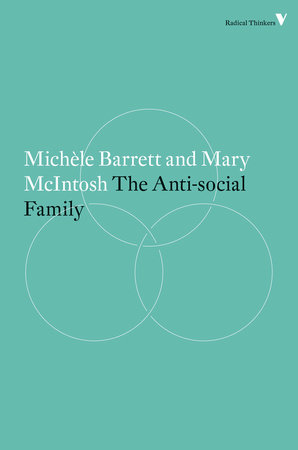 The Anti Social Family by Michele Barrett Mary McIntosh