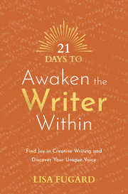 21 Days to Awaken the Writer Within 