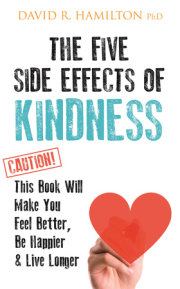The Five Side-effects of Kindness 