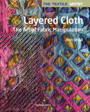 Textile Artist: Layered Cloth, The 