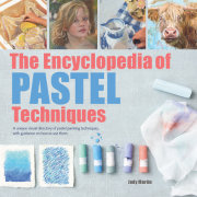 The Encyclopedia of Pastel Techniques 