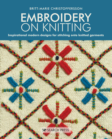 Embroidery on Knitting by Britt-Marie Christoffersson