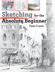 Sketching for the Absolute Beginner 