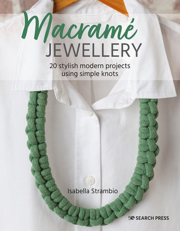 Macramé Jewellery by Strambio: | PenguinRandomHouse.com: Books