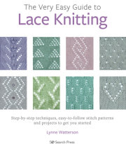 Very Easy Guide to Lace Knitting, The 