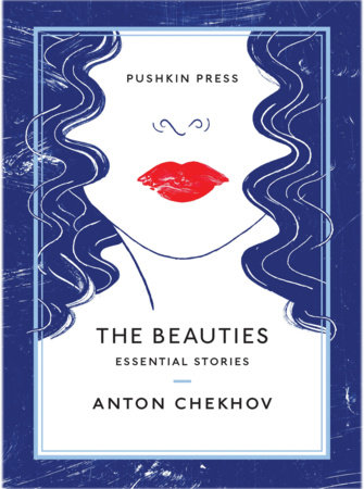 The Beauties by Anton Chekhov