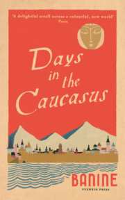 Days in the Caucasus 