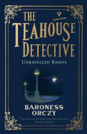 Unravelled Knots: The Teahouse Detective 