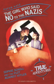 The Girl Who Said No to the Nazis 