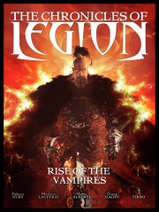 The Chronicles of Legion Vol. 1: Rise of the Vampires 