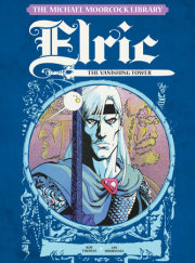 The Michael Moorcock Library Vol. 5: Elric The Vanishing Tower 