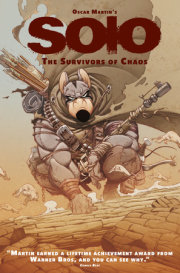 Oscar Martin's Solo Vol. 1: The Survivors of Chaos (Graphic Novel) 