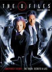 X-Files Vol. 3: Conspiracy Theory, The Truth, Secrets & Lies 