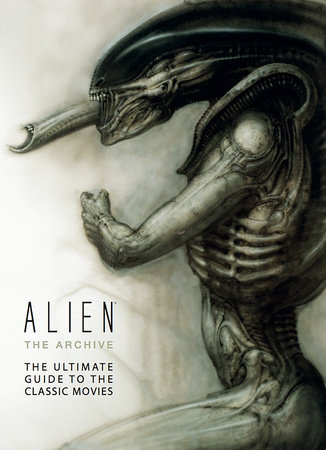 Alien: The Archive-The Ultimate Guide to the Classic Movies by Titan Books:  9781783291045 | : Books