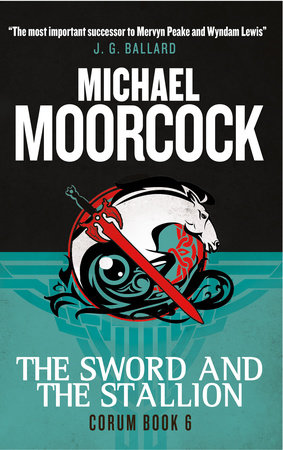 Corum The Sword and the Stallion by Michael Moorcock