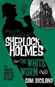 The Further Adventures of Sherlock Holmes - The White Worm