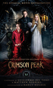 Crimson Peak: The Official Movie Novelization 