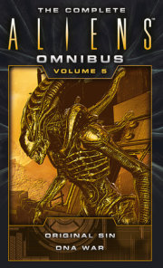 The Complete Aliens Omnibus: Volume Five (Original Sin, DNA War) 