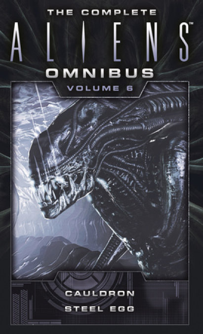 The Complete Aliens Omnibus: Volume Six